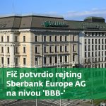 Fič potvrdio rejting Sberbank Europe na nivou “BBB-“